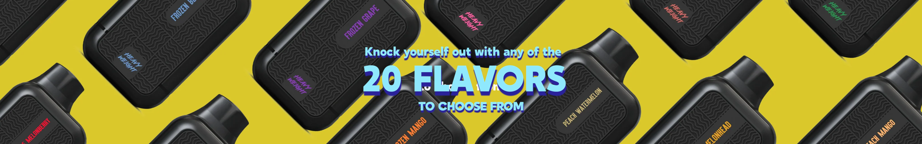 Tyson 2.0 Heavyweight Disposable Vape 20 Flavors Banner