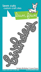 Lawn Fawn Scripty Birthday Custom Craft Dies
