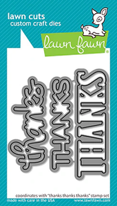 Lawn Fawn Thanks Thanks Thanks - Lawn Cuts Custom Craft Dies