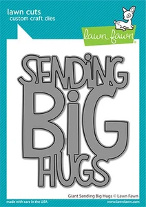 Lawn Fawn Giant Sending Big Hugs Custom Craft Dies