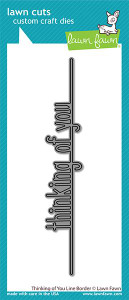 Lawn Fawn Thinking Of You Line Border Custom Craft Dies