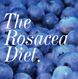 ​The Rosacea Diet: Eat Your Way To Beautiful Skin!