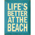 Better Beach Life Wall Art