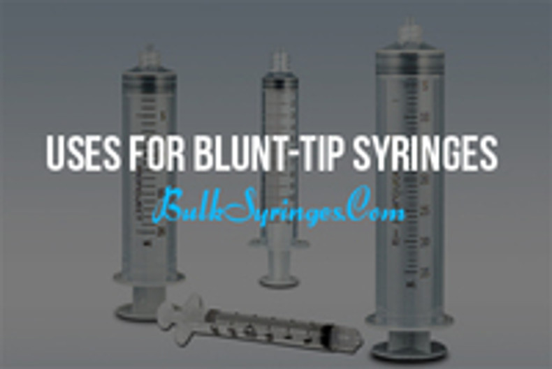 Uses for Blunt-Tip Syringes