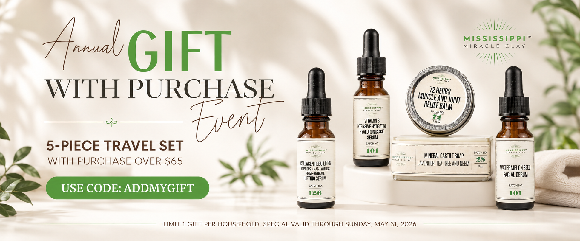 Mississippi Miracle Clay Annual Gift With Purchase Event. Free 5 piece travel set with purchase over $65. Use code ADDMYGIFT.