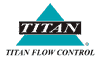 Titan Flow Control