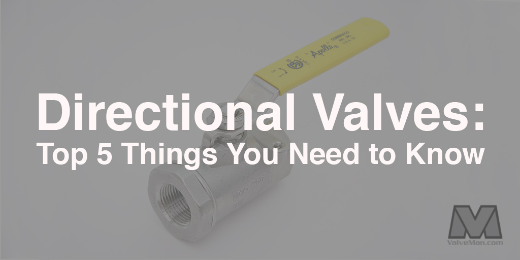 Directional Valves Top 5 Things You Need to Know