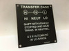 Transfer Case Instruction Plate 1343470 Oshkosh Aluminum Alloy