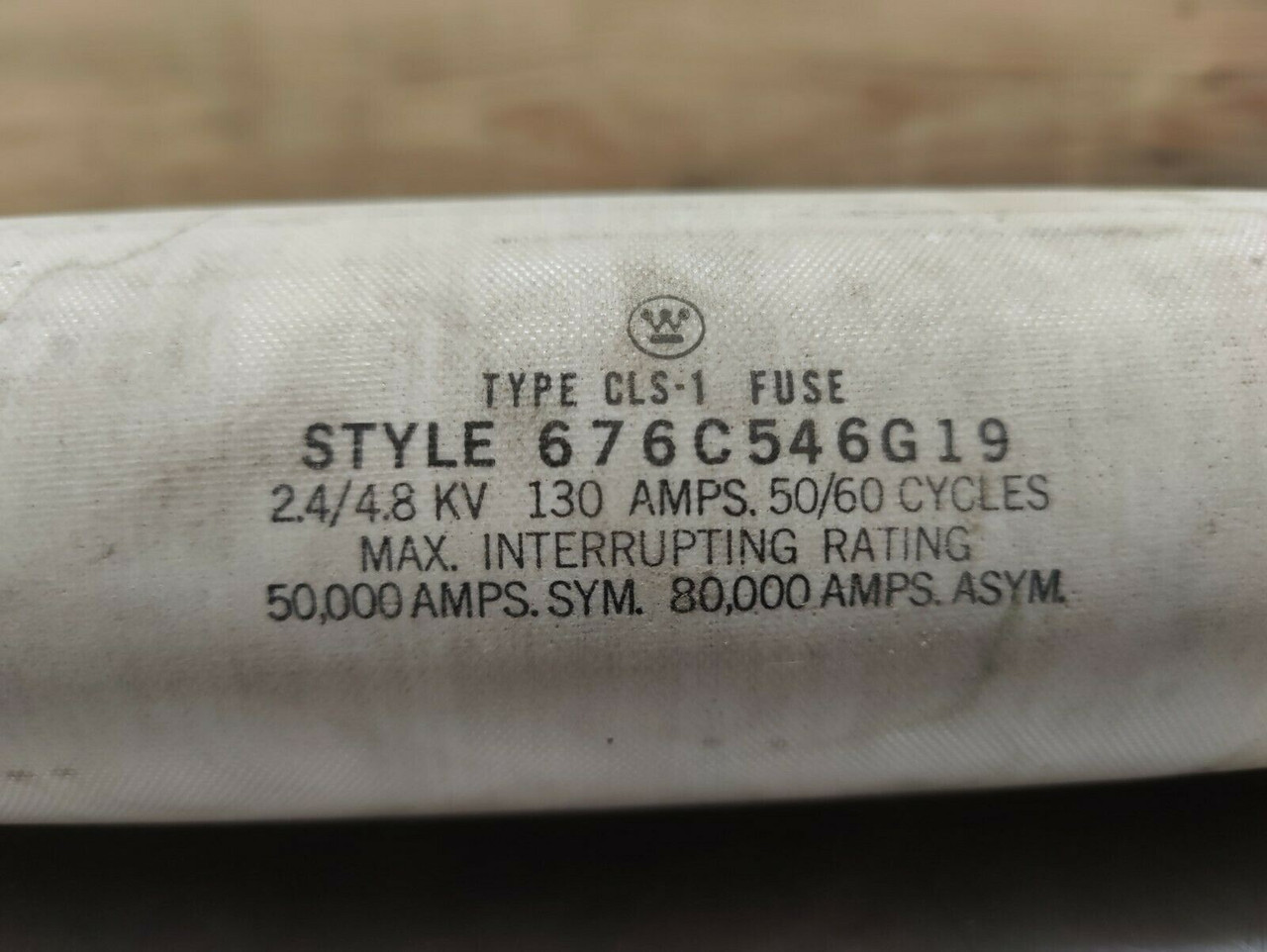 Type CLS-1 Fuse Style 676C546G19 Westinghouse 2.4/4.8kV, 130 Amps, 50/60 Hz