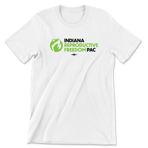 Indiana Reproductive Freedom PAC (Unisex White Tee)