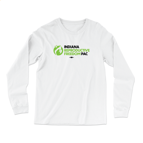 Indiana Reproductive Freedom PAC (White Long-Sleeve Tee)