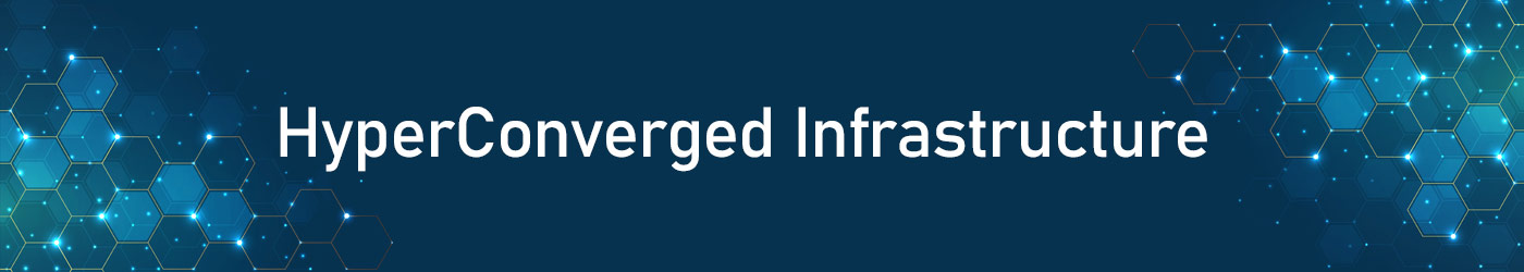 HyperConverged Infrastructure