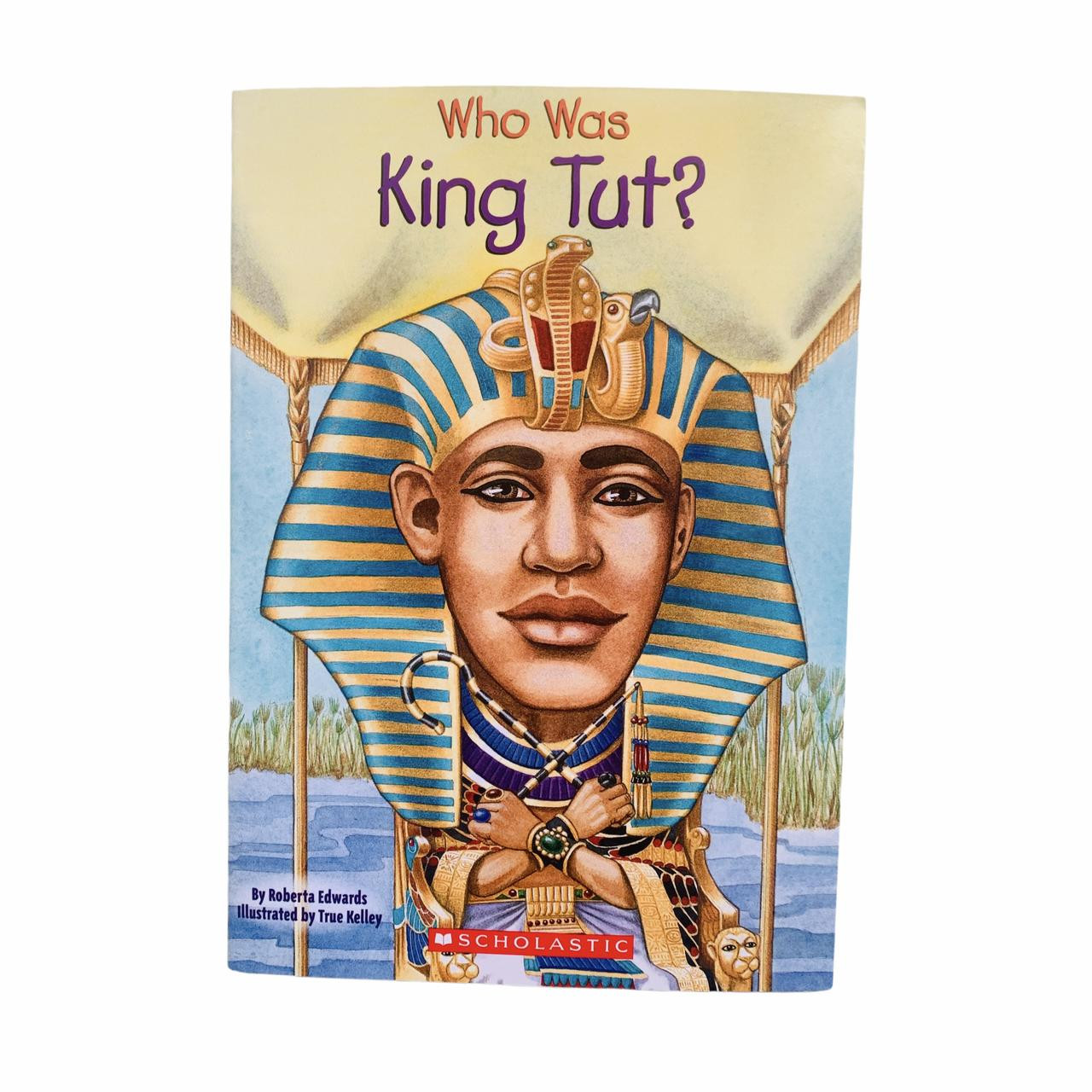 Book, Who Was King Tut?, by Roberta Edwards