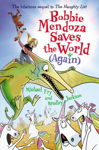 Michael Fry and Bradley Jackson Book, Bobbie Mendoza Saves the World Again, by Michael Fry and Bradley Jackson Michael Fry and Bradley Jackson Book, Bobbie Mendoza Saves the World Again, by Michael Fry and Bradley Jackson
