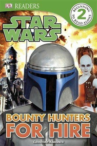 Catherine Saunders Book, LEGO Star Wars Reader Series Level 2, Bounty Hunters For Hire, by Catherine Saunders Catherine Saunders Book, LEGO Star Wars Reader Series Level 2, Bounty Hunters For Hire, by Catherine Saunders