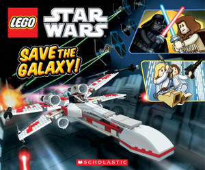Scholastic and Ace Landers Book, Lego Star Wars, Save the Galaxy Board Book, by Scholastic and Ace Landers Scholastic and Ace Landers Book, Lego Star Wars, Save the Galaxy Board Book, by Scholastic and Ace Landers