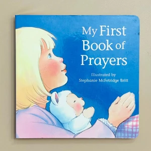 Book, My First Book of Prayers by Stephanie McFetridge Britt
