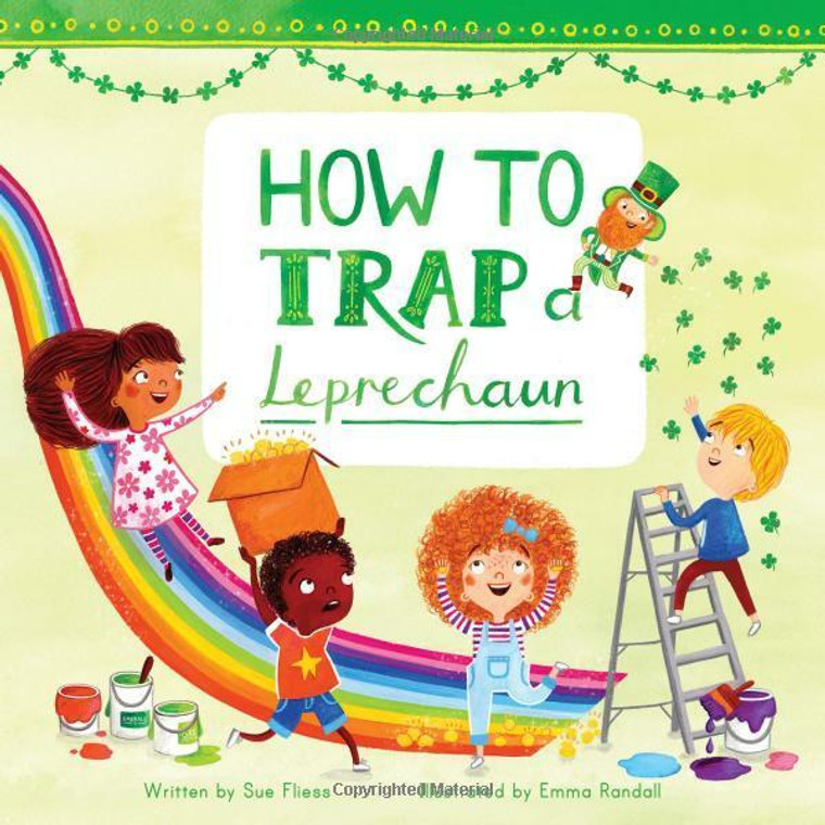 Sue Fliess Book, How to Trap a Leprechaun, by Sue Fliess and Emma Randall