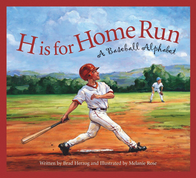 Brad Herzog Book, H is for Home Run, A Baseball Alphabet, by Brad Herzog and Melanie Rose