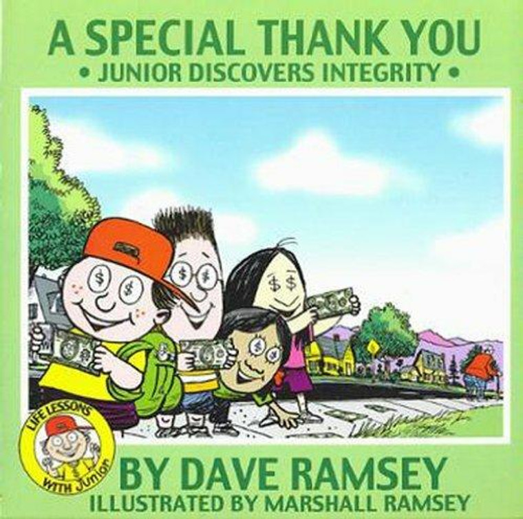 Dave Ramsey and Marshall Ramsey Book, Life Lessons with Junior, A Special Thank You, Junior Discovers Integrity, by Dave Ramsey