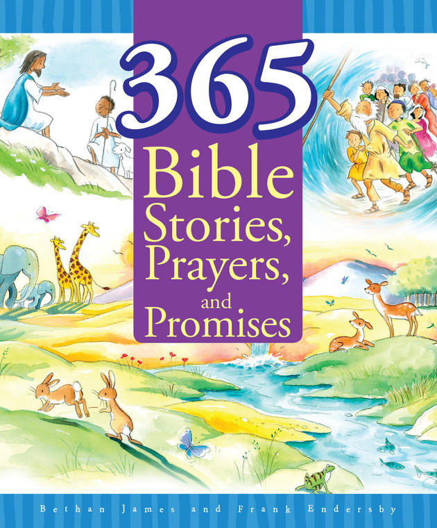 Bethan James and Frank Endersby Book, 365 Bible Stories, Prayers, and Promises, by Bethan James and Frank Endersby