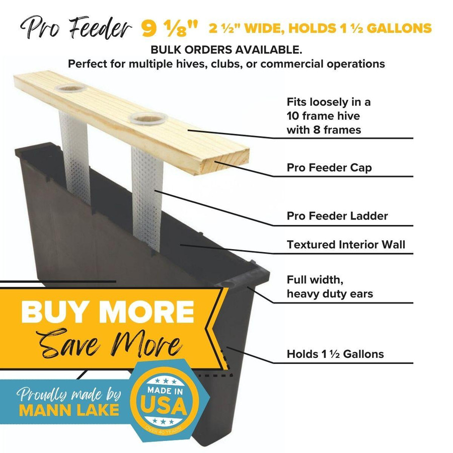 9 1/8" Pro Feeder - 2 1/2" Wide (Holds 1 1/2 Gallons) Cap and Ladder BULK 20+,FD825, Mann Lake Ltd.
