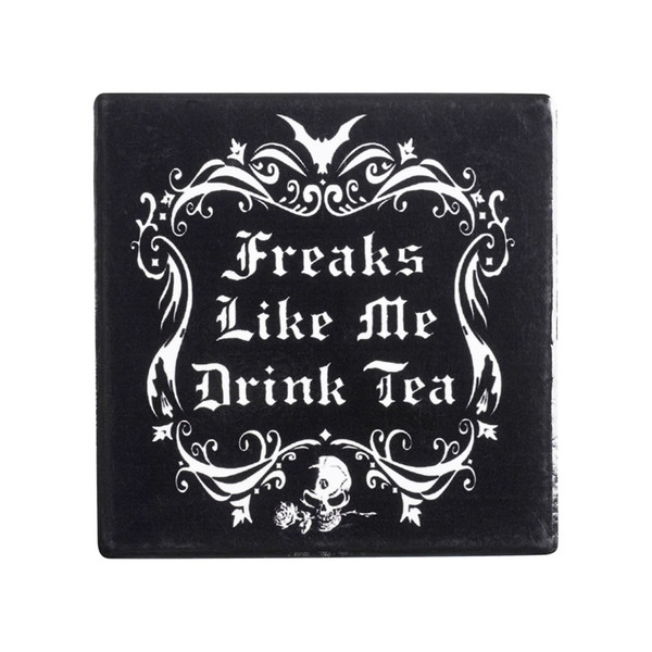 Alchemy England Freaks Like Me Drink Tea Coaster
