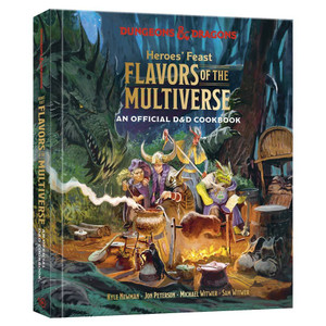 D&D Heroes' Feast Flavors of the Multiverse Official D&D Cookbook