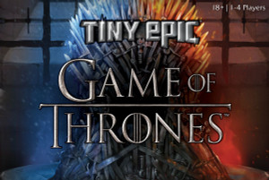 Tiny Epic Game of Thrones