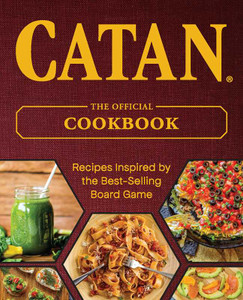 Catan The Official Cookbook Catan The Official Cookbook