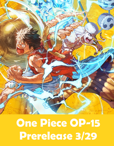 *Pre-Registration* One Piece OP-15 Pre-Release 3/29 12pm