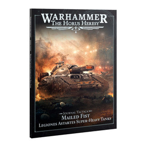 Horus Heresy Journal Tactica: Mailed Fist