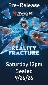 *Pre-Registration* Reality Fracture Saturday 9/26/26 12pm Pre-Release