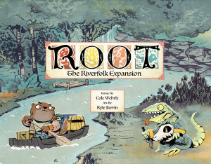 Root The Riverfolk Expansion Root The Riverfolk Expansion