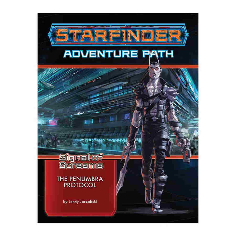 Starfinder RPG: Signal of Screams Adventure Path The Penumbra Protocol (2 of 3)