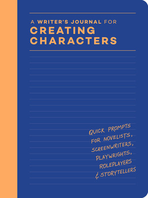 A Writer's Journal for Creating Characters