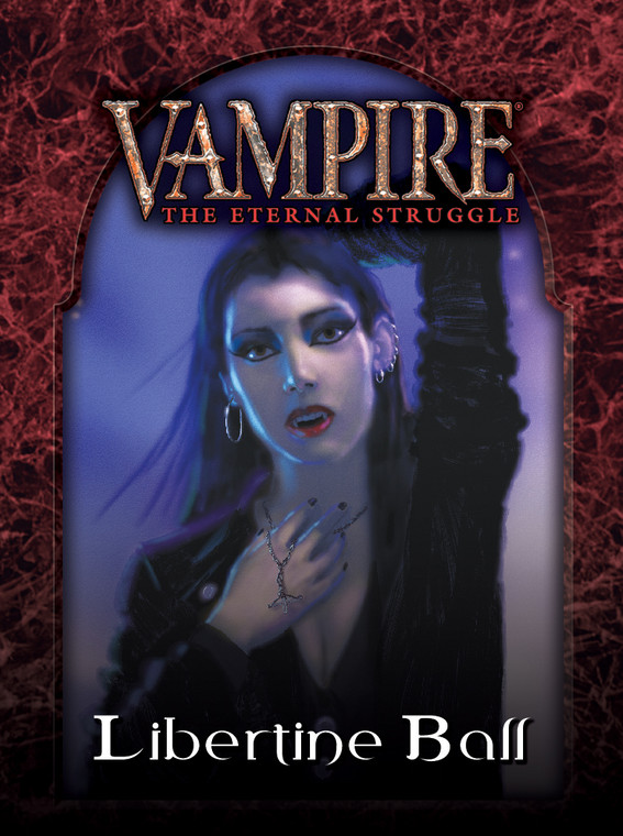 Vampire the Eternal Struggle Libertine Ball