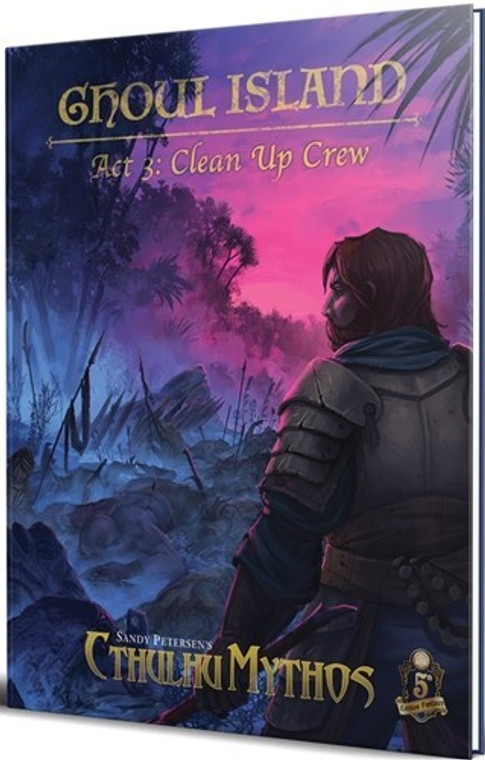 5E Cthulhu Mythos Ghoul Island Act 3 Clean Up Crew