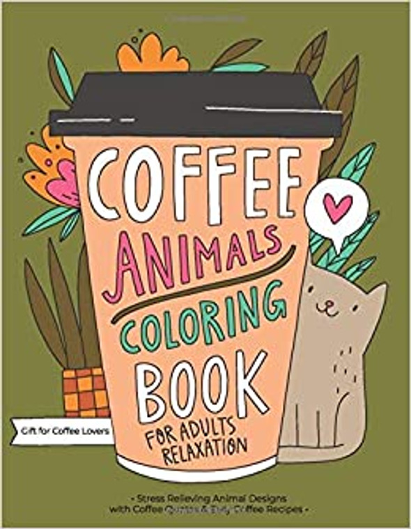Coffee Animals Adult Coloring Book