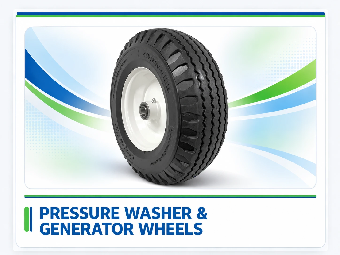 Pressure Washer and Generator Wheels