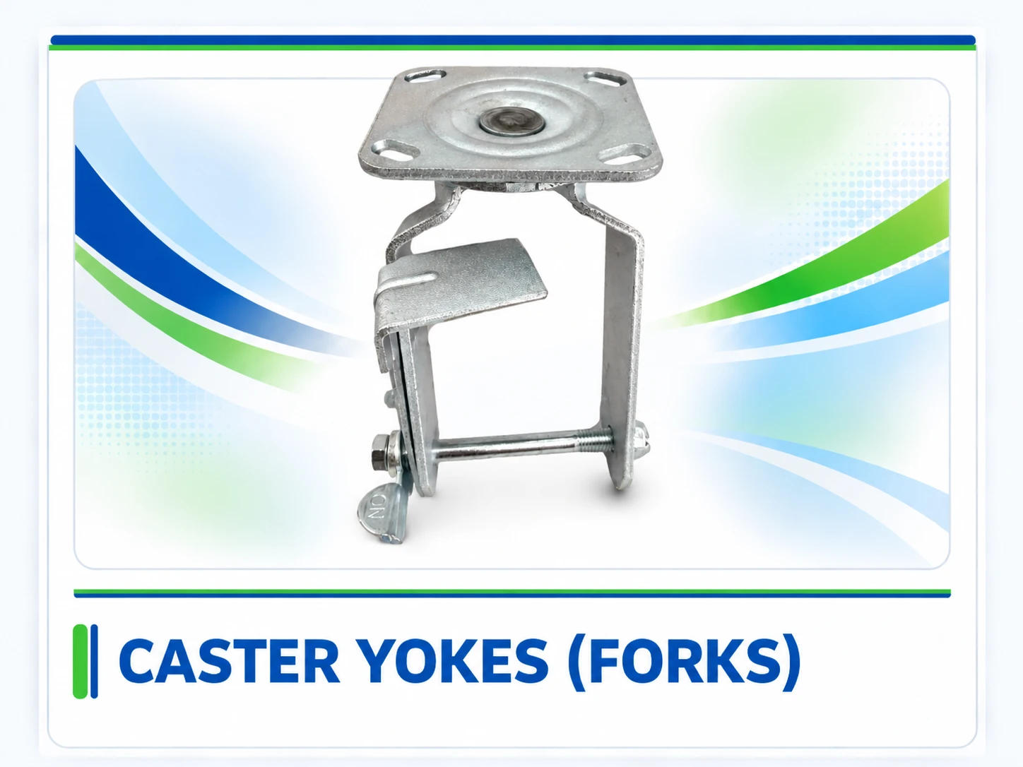 Caster Yokes (Forks)