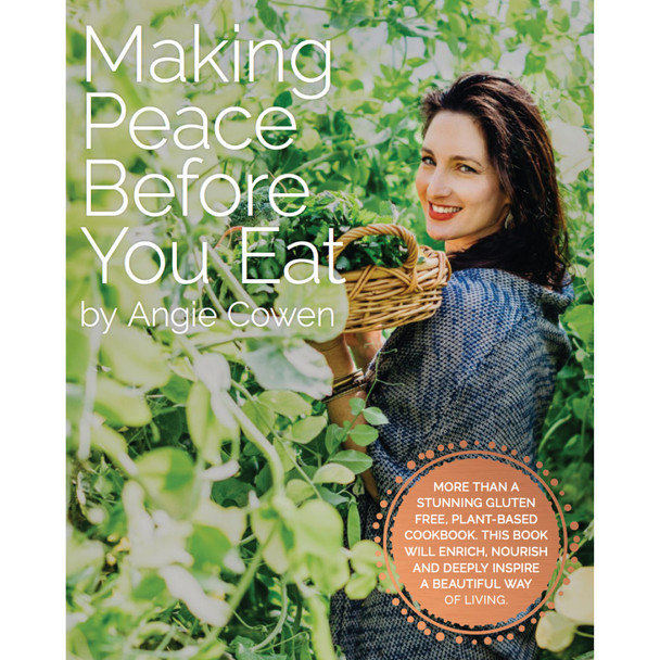 Making Peace Before You Eat by Angie Cowen
