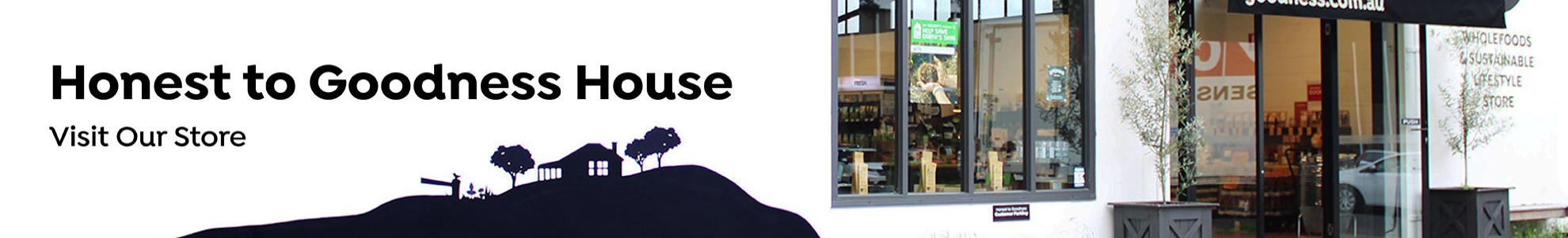 Honest to Goodness House Header