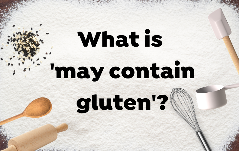 What does 'may contain gluten' actually mean? Honest to Goodness