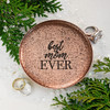 Best Mom Ever Trinket Dish