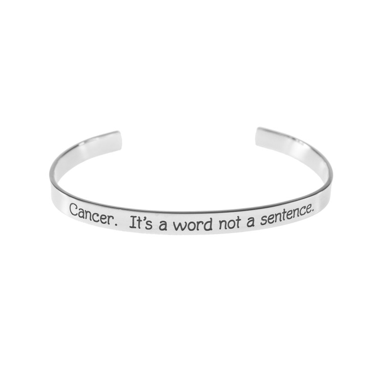 Cancer, It's a word not a sentence. Inspirational Stainless Steel Cuff Bracelet Silver Metal Jewelry