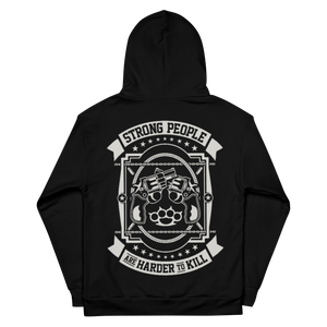 Strong People Are Harder To Kill - Dye Sublimated Unisex Hoodie