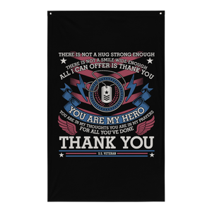 Veteran You're My Hero...Thank You - Sublimated Flag Veteran You're My Hero...Thank You - Sublimated Flag