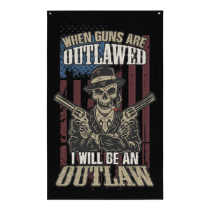 When Guns Are Outlawed, I Will Be An Outlaw - Sublimated Flag When Guns Are Outlawed, I Will Be An Outlaw - Sublimated Flag