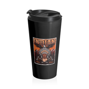 Native American Warrior - Stainless Steel Travel Mug Native American Warrior - Stainless Steel Travel Mug